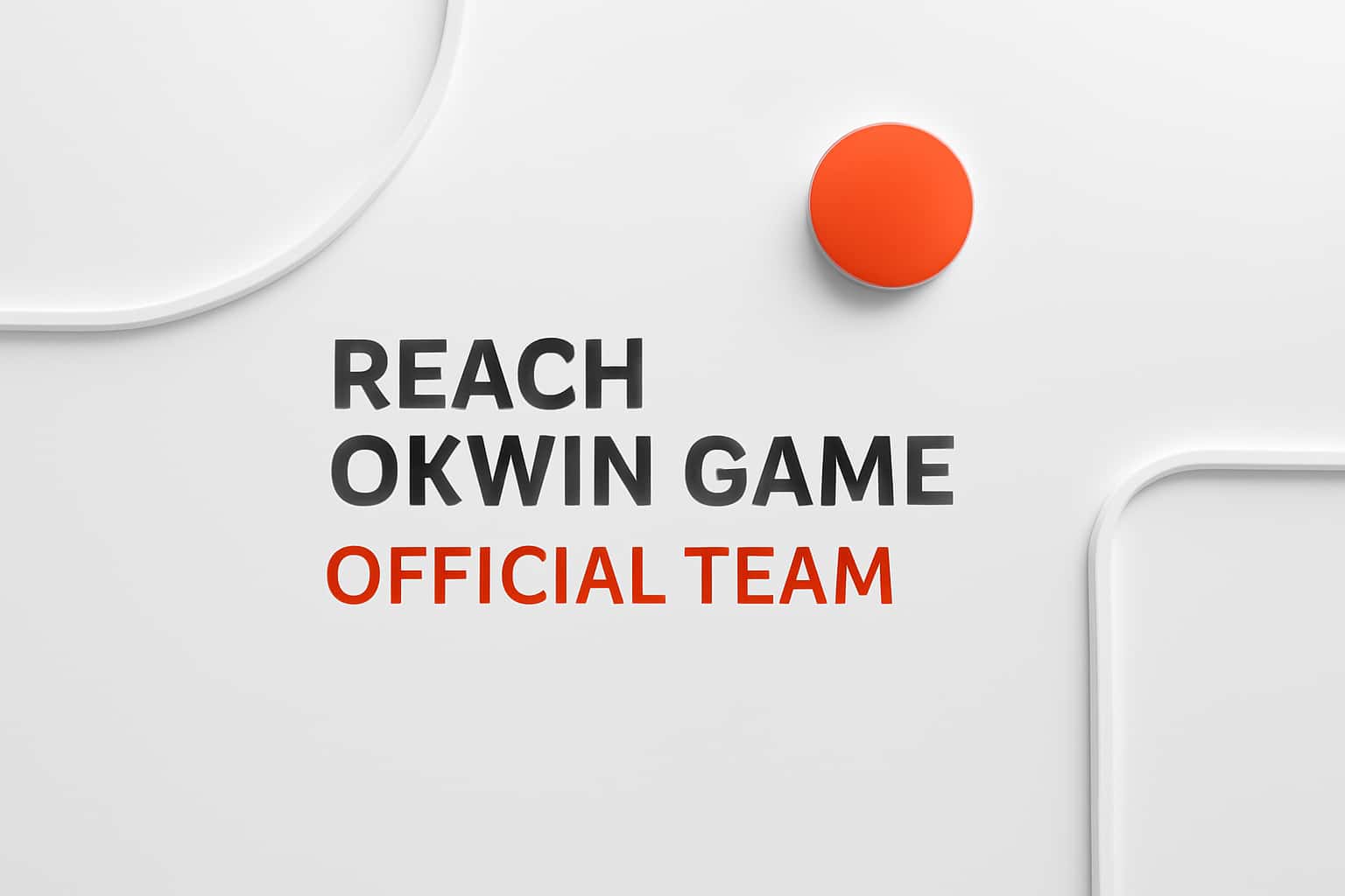 Reach Okwin Game Official Team Interface