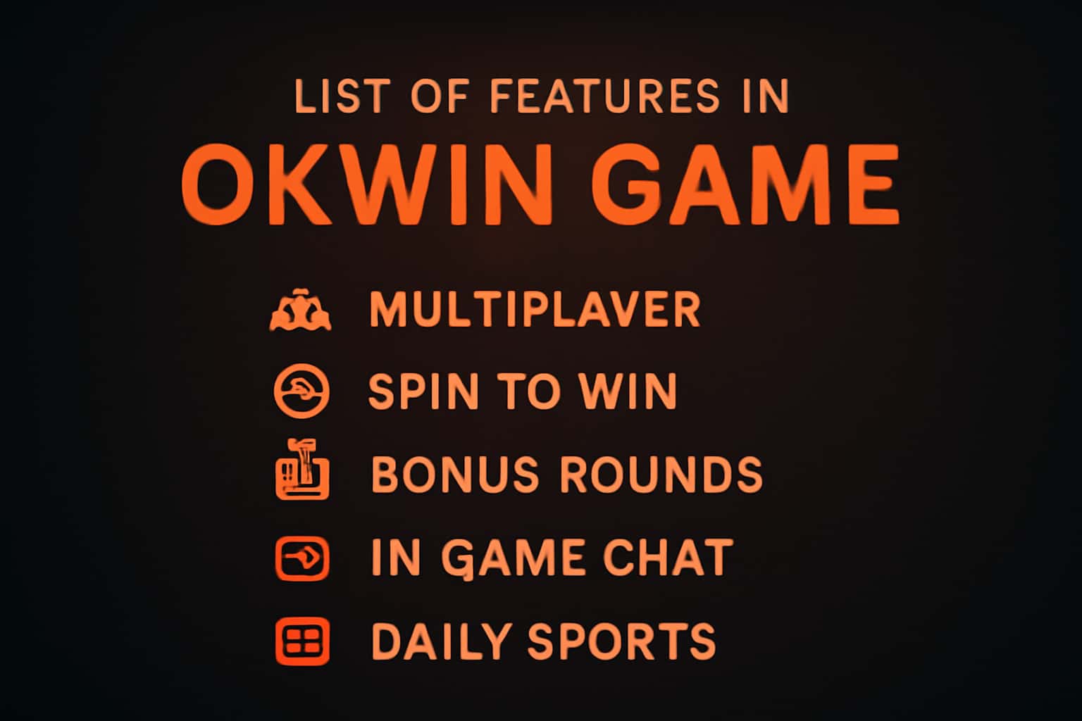 An informational graphic depicting features of Okwin Game.